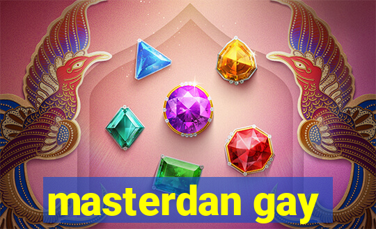 masterdan gay