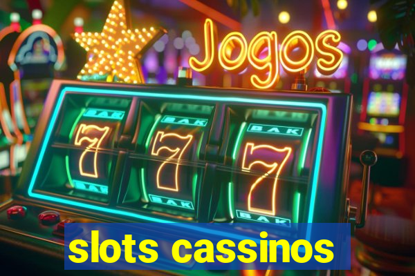 slots cassinos