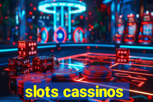 slots cassinos