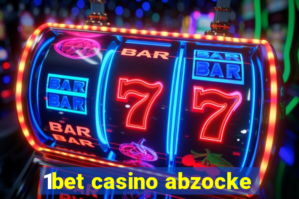 1bet casino abzocke