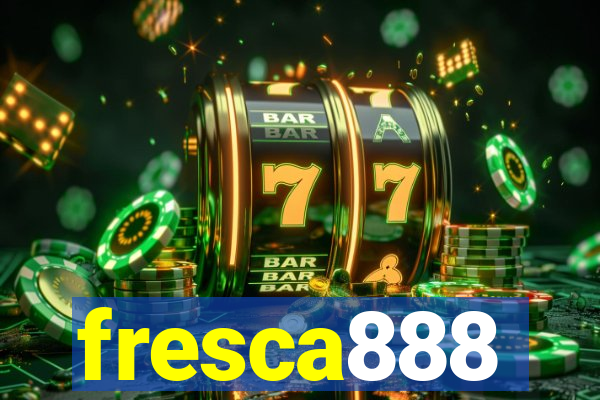 fresca888