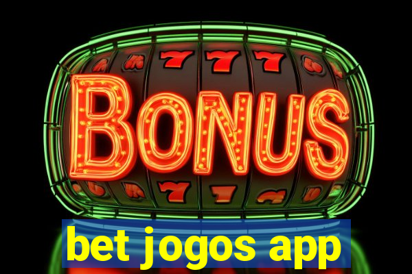 bet jogos app