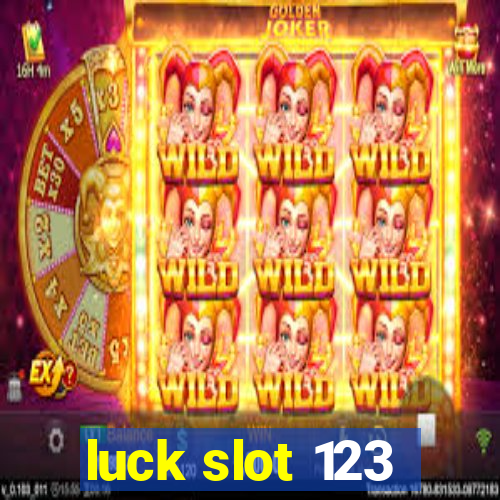 luck slot 123