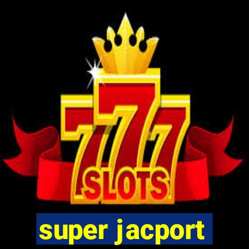 super jacport