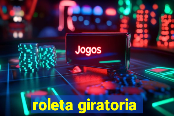 roleta giratoria