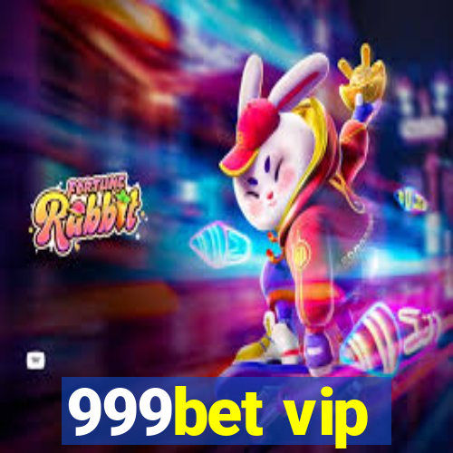 999bet vip