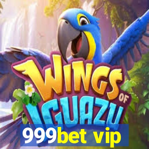 999bet vip