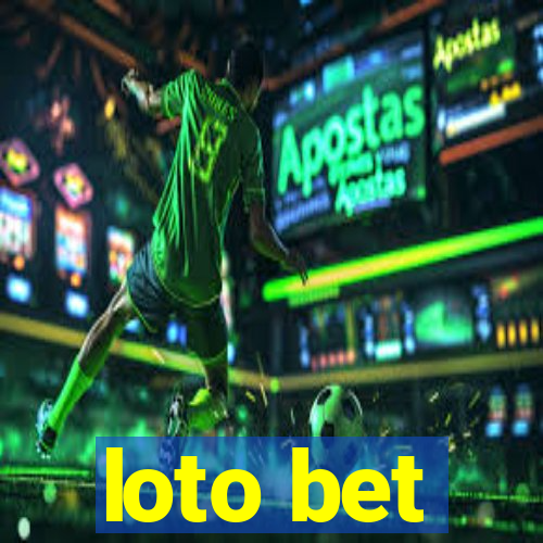 loto bet