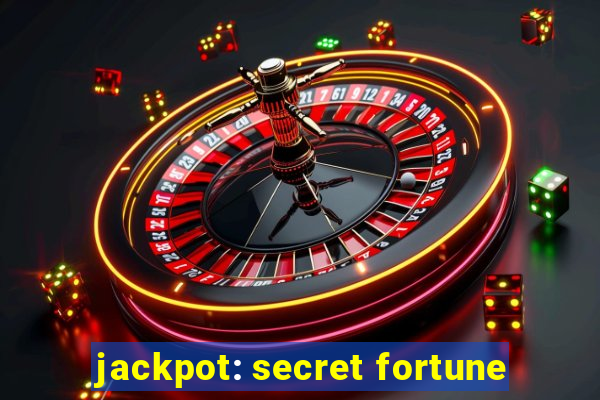 jackpot: secret fortune