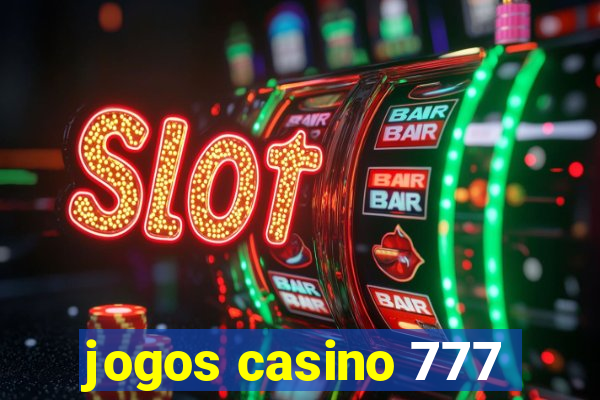 jogos casino 777