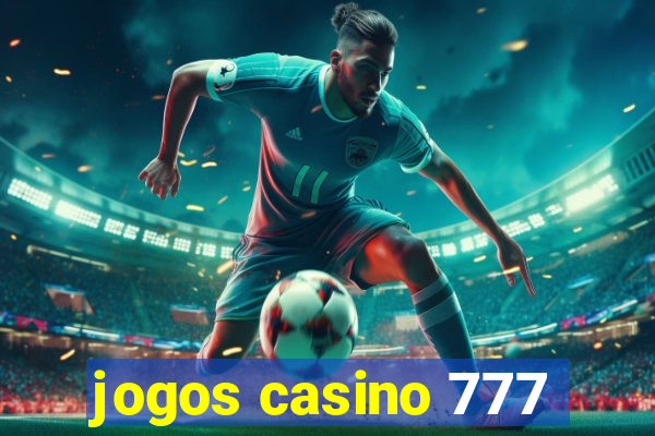 jogos casino 777