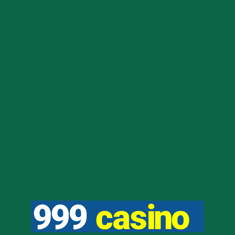 999 casino