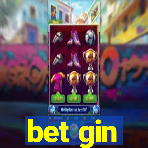 bet gin