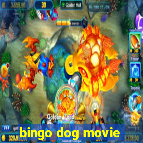 bingo dog movie