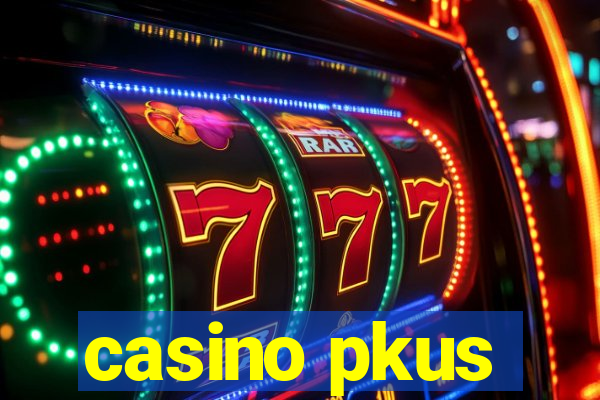 casino pkus