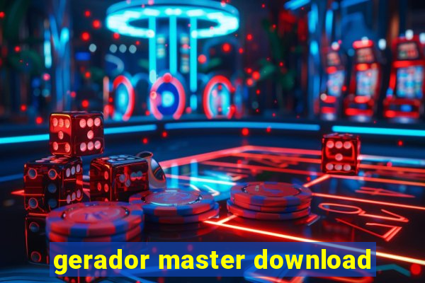 gerador master download