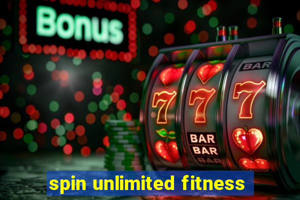 spin unlimited fitness