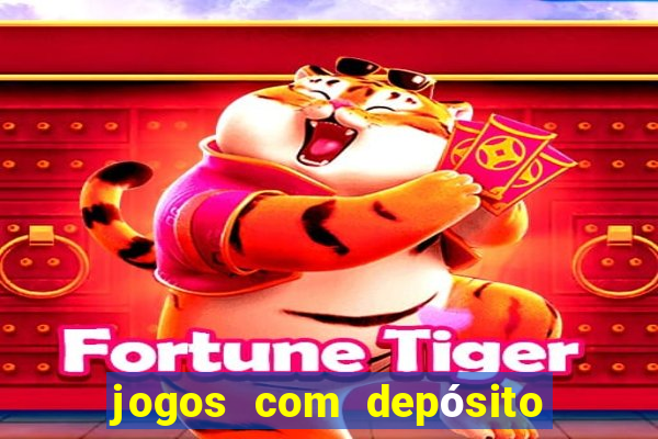 jogos com depósito mínimo de 5 reais