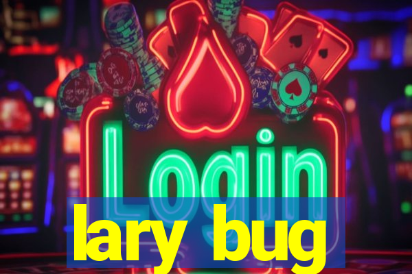 lary bug