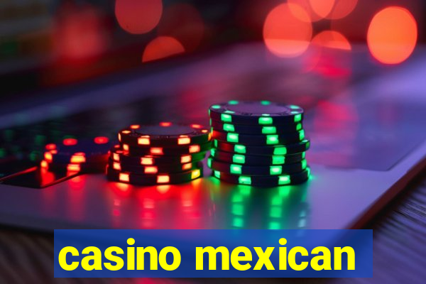 casino mexican