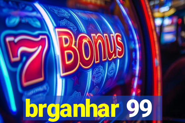 brganhar 99