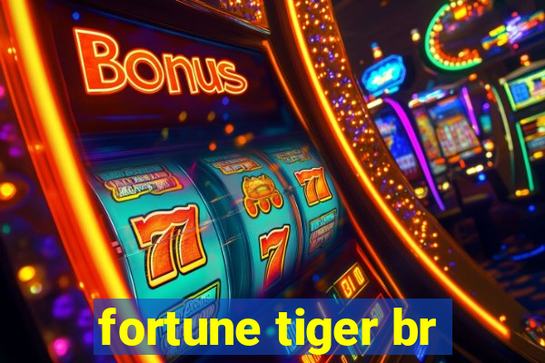 fortune tiger br