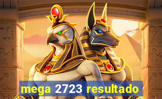 mega 2723 resultado