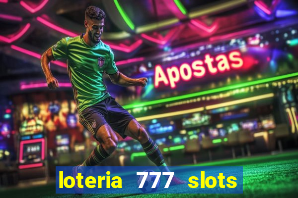 loteria 777 slots paga mesmo