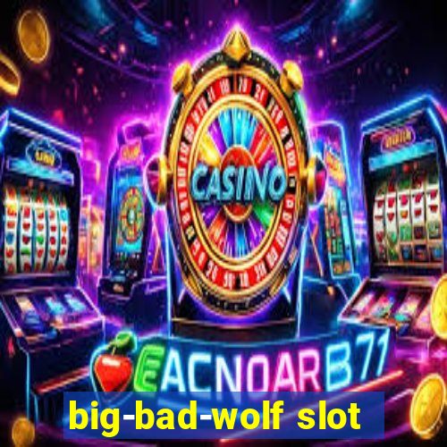 big-bad-wolf slot