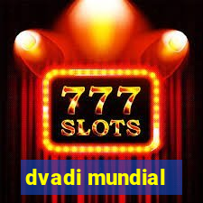 dvadi mundial