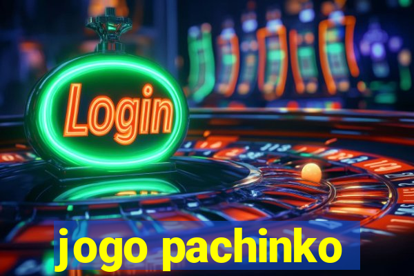 jogo pachinko