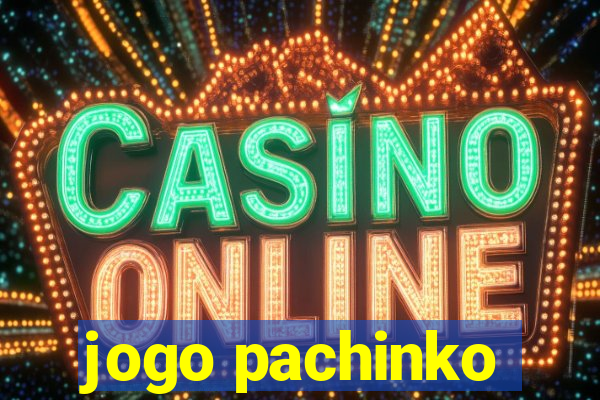 jogo pachinko