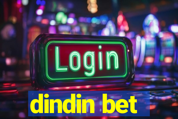 dindin bet