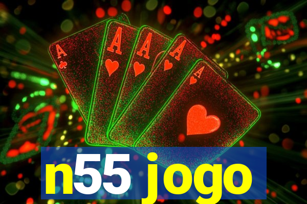 n55 jogo