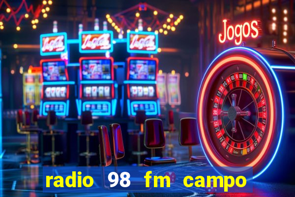 radio 98 fm campo formoso bahia