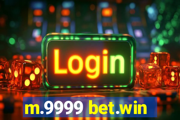 m.9999 bet.win