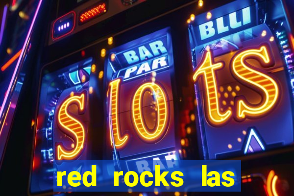 red rocks las vegas casino