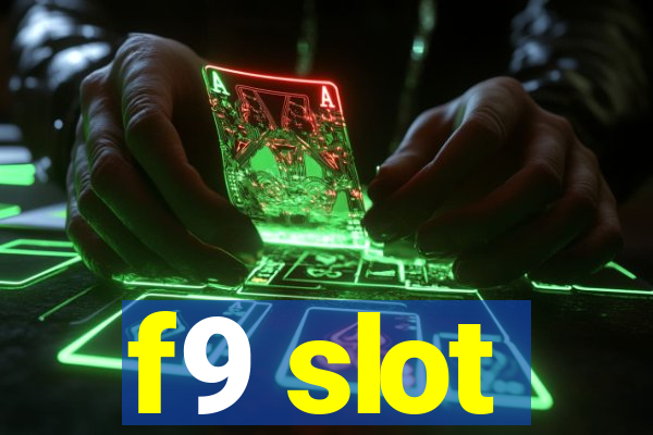 f9 slot