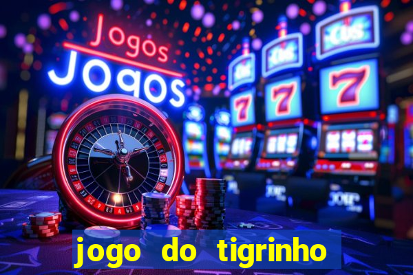 jogo do tigrinho 30 reais de b?nus