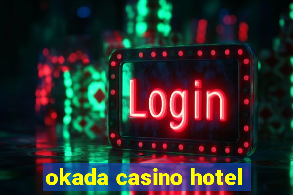 okada casino hotel