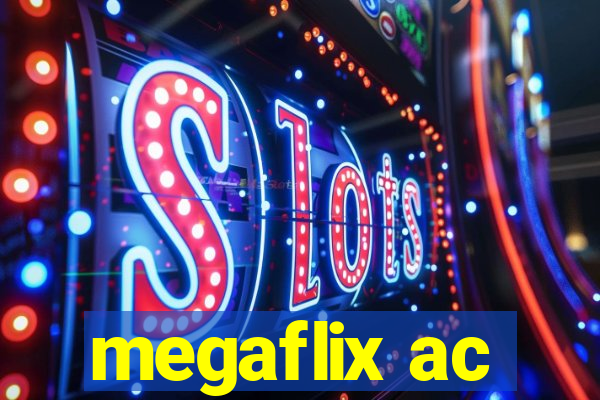 megaflix ac