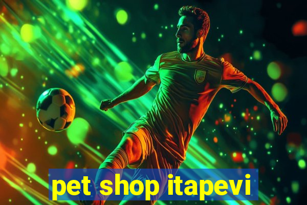 pet shop itapevi