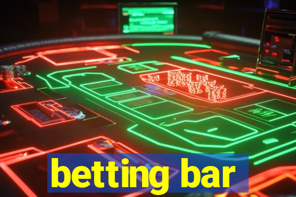 betting bar