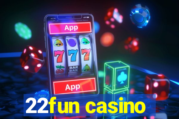 22fun casino