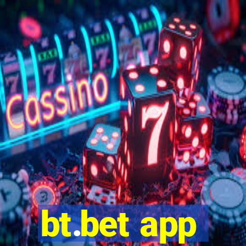 bt.bet app