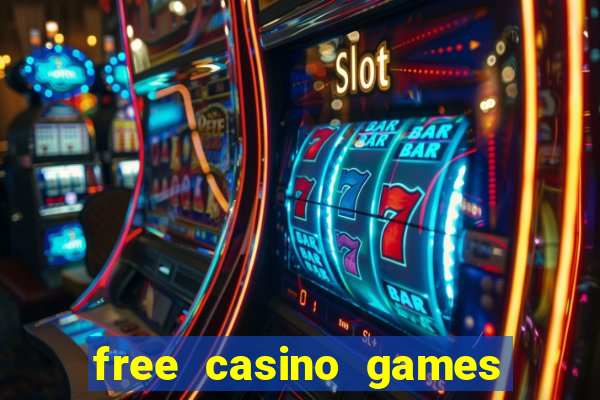 free casino games and slots