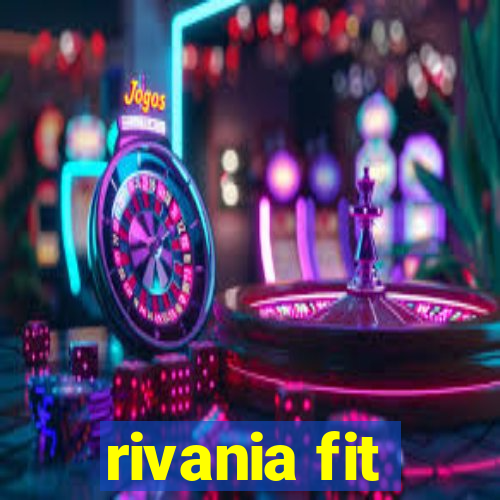 rivania fit