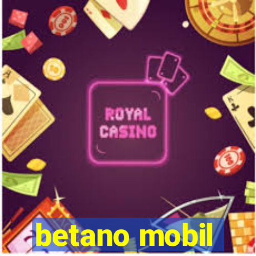 betano mobil