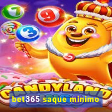 bet365 saque minimo