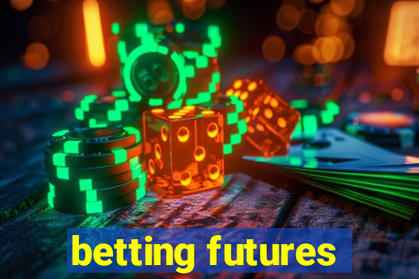 betting futures